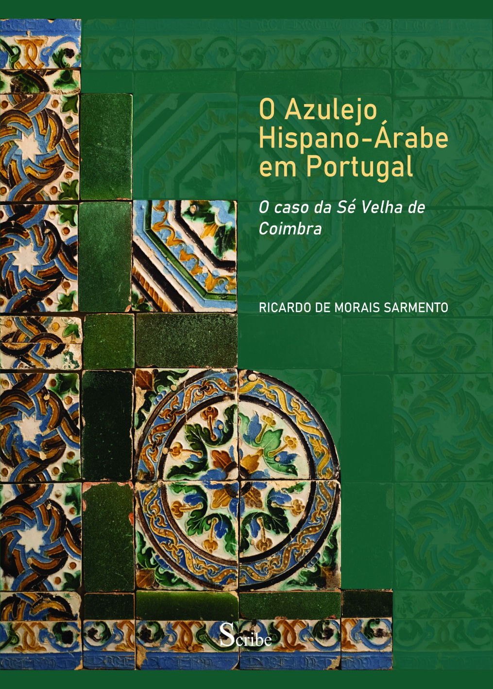 O Azulejo Hispano-Árabe em Portugal